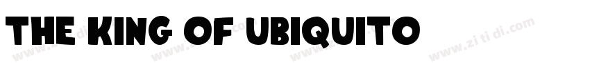 THE KING OF UBIQUITO字体转换 THE KING OF UBIQUITO字体转换